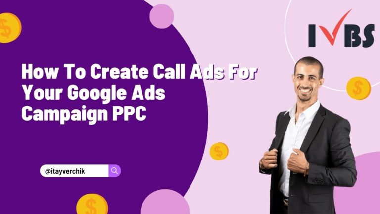 How To Create Call Ads For Your Google Ads Campaign PPC
