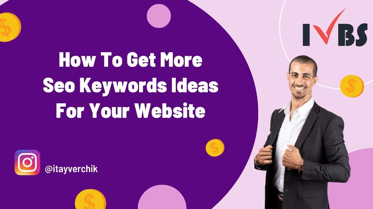 How To Get More SEO Keywords Ideas For Your Website