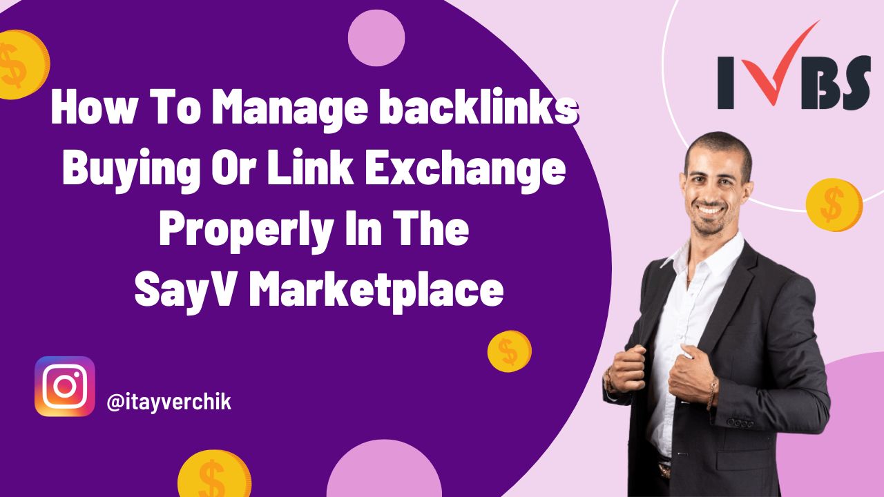 How To Manage backlinks Buying Or Link Exchange Properly In The SayV Marketplace