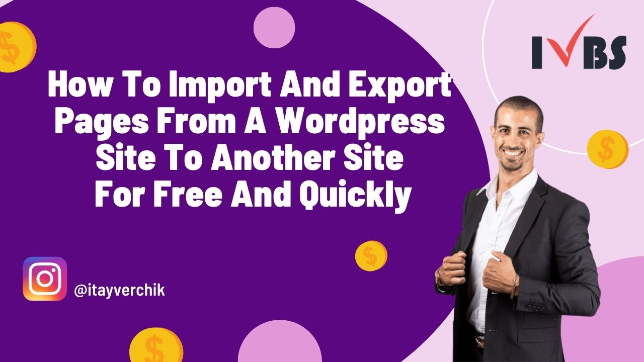How To Import And Export Pages From A Wordpress Site To Another Site For Free And Quickly