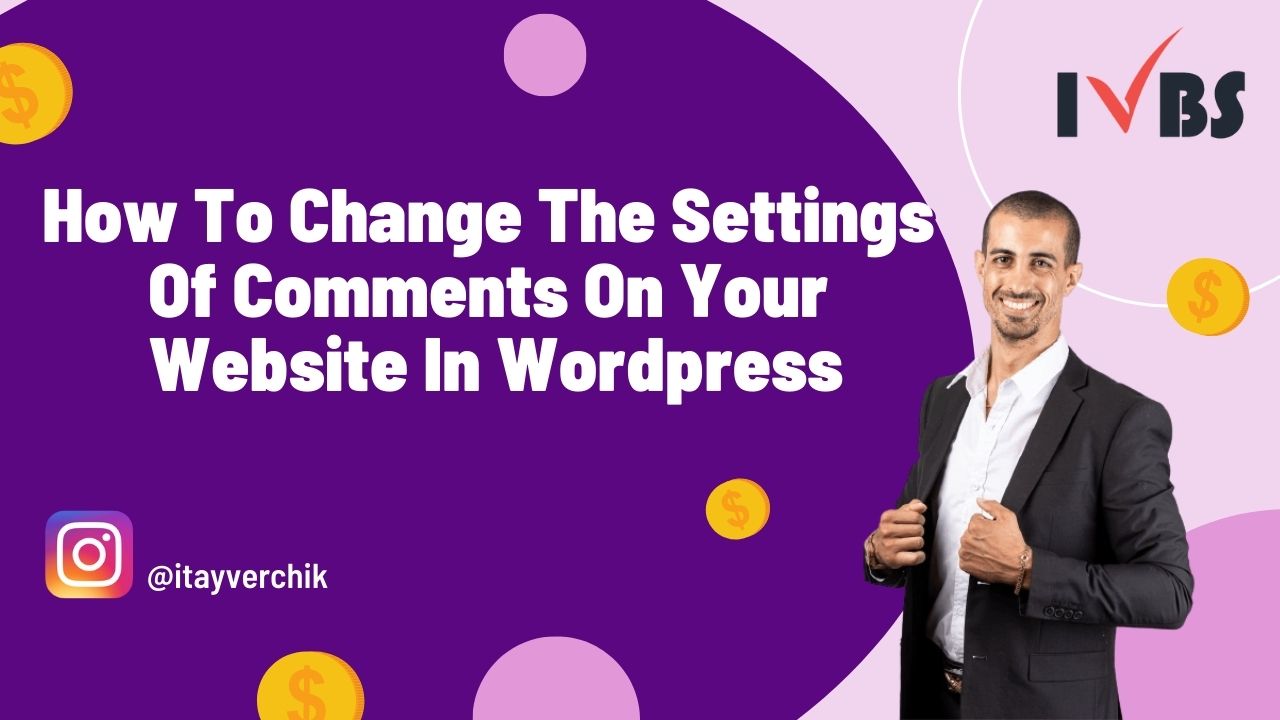 How To Change The Settings Of Comments On Your Website In WordPress