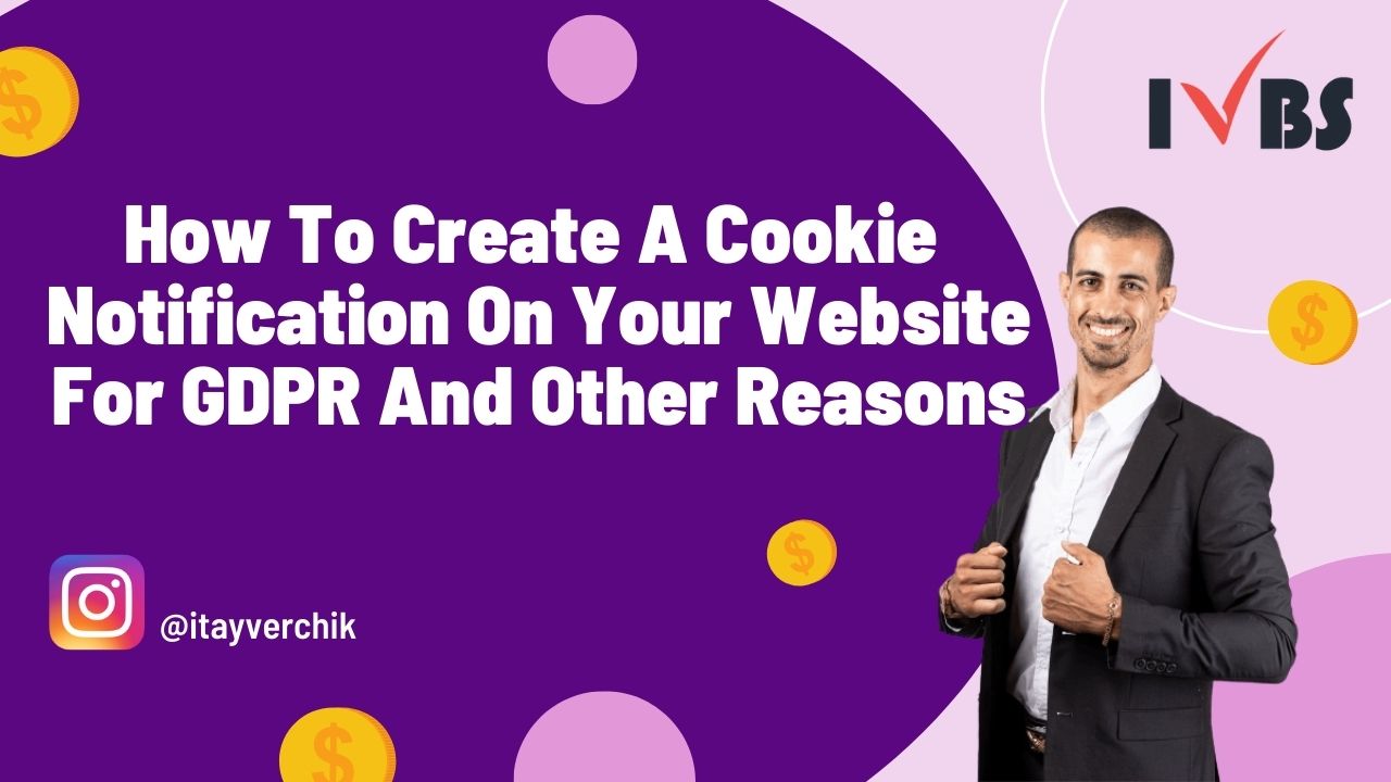 How To Create A Cookie Notification On Your Website For GDPR And Other Reasons