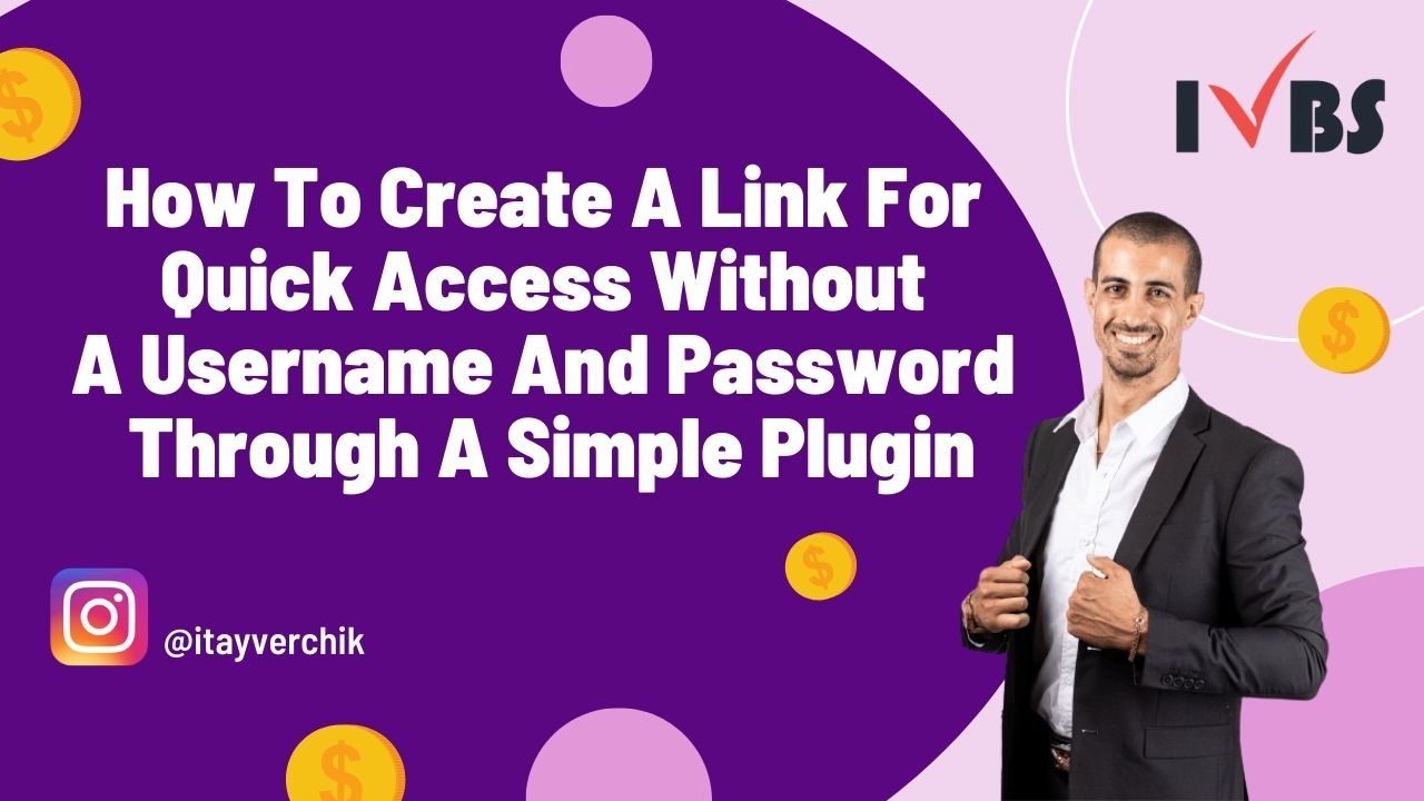 How To Create A Link For Quick Access Without A Username And Password Through A Simple Plugin
