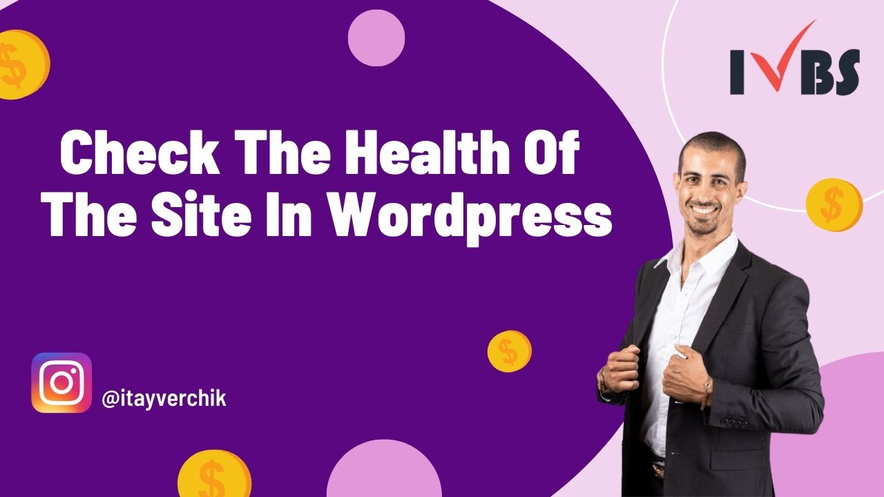 How To Check The Health Of The Site In WordPress And Receive Recommendations To Improve The Site's Performance