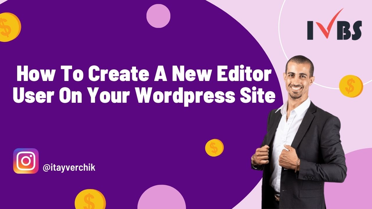 How To Create A New Editor User On Your WordPress Site