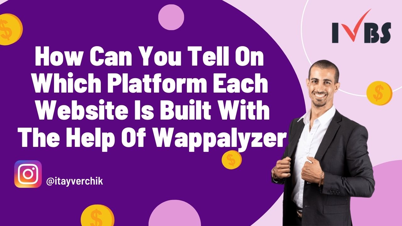 How Can You Tell On Which Platform Each Website Is Built With The Help Of Wappalyzer