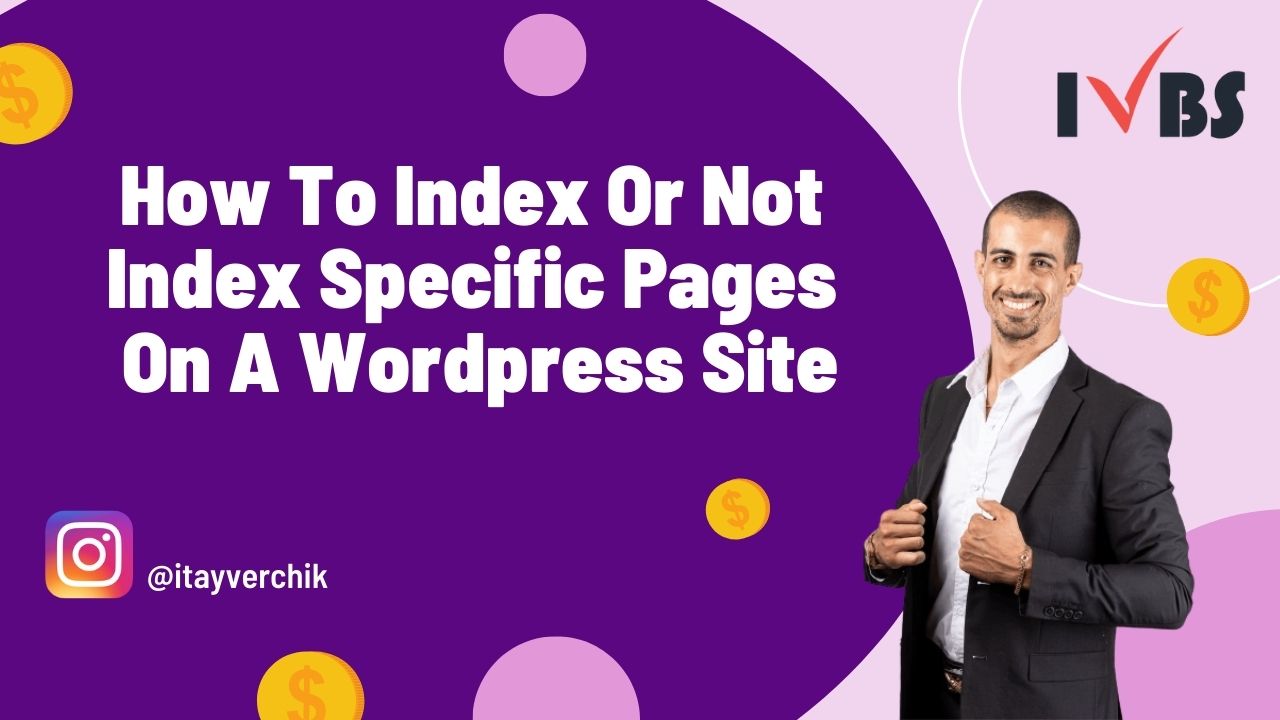 How to Index or Noindex Specific Pages on a WordPress Site – SEO Guide